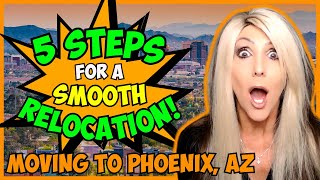 5 Steps to an Easy Relocation | LIVING IN PHOENIX