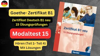 Zertifikat B1 neu 15 Übungsprüfungen | Modaltest 15 Hören mit Lösungen | B1 hoeren Prufung