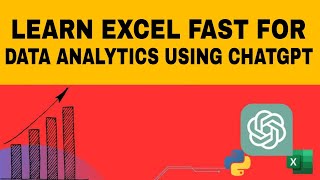 How To Learn Excel Fast For Data Analytics Using Chatgpt