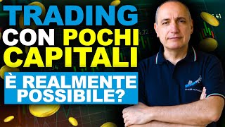 Vuoi fare trading con pochi soldi? Tutto quello che devi sapere