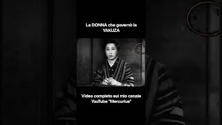 Fumiko: la DONNA che governò la YAKUZA #giappone #mafia #storia #viral #viralvideo