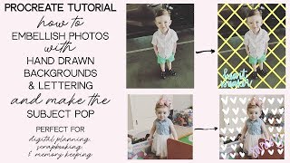 Digital Planning & Scrapbooking: Embellishing Photos in Procreate