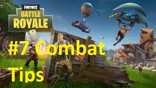 7 Fortnite Combat Tips | To Win Battle Royale