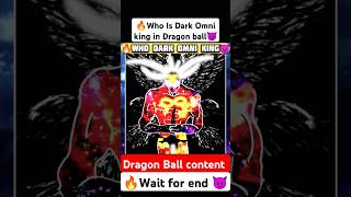 🔥Who is dark Omni king 😈 #goku #dragonballsuper #dragonball #dragonballz #dbs #dbz #Anime #Comic