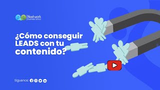 ✍🏼🗒️ Consigue Leads a través de tu contenido | Curso de Marketing de Contenidos