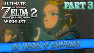 Ultimate Breath of the Wild 2 Wishlist - PART 3 [Sidequests, Music, Combat, Playable Zelda?]