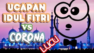 UCAPAN PANTUN LEBARAN IDUL FITRI VS CORONA LUCU || DIRUMAH SAJA