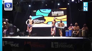 7th Edition Of Lagos Fringe Festival Opens In Freedom Park, Lagos