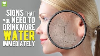 Signs That You Need To Drink More Water Immediately!!