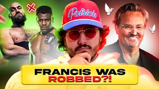 Our MOST violent Ep Yet, Fury VS Ngannou?! RIP MATTHEW PERRY, Kai Cenat PRISON Stream?!