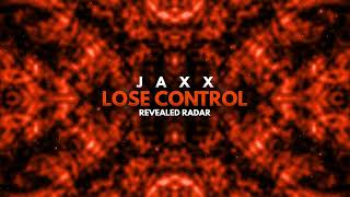 Jaxx - Lose Control