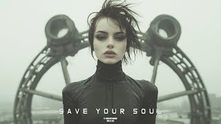 Techno / EBM / Cyberpunk / Industrial beat  "Save Your Soul"