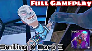 Smiling X Corp 3 Full Gameplay In Normal Mode | Smiling X Corp 3 Rush Attack Full Gameplay