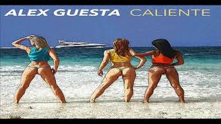 ALEX GUESTA - CALIENTE (ORIGINAL MIX 2K18)