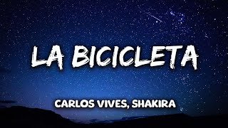 Carlos Vives, Shakira - La Bicicleta (Letra\Lyrics)