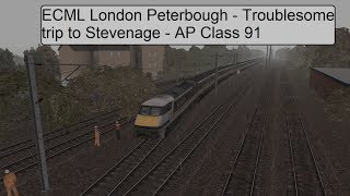 Train Simulator 18 - ECML London Peterbough - Troublesome trip to Stevenage - AP Class 91