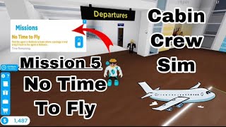 No Time To Fly Mission In Cabin Crew Simulator (Roblox)