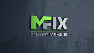 Сервісний центр MFIX™ | Сучасний підхід до ремонту мобільних гаджетів