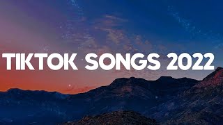 Trending Songs On Tiktok  ~ Tiktok Songs 2022