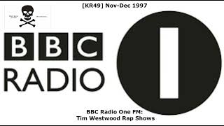 [KR49] Radio 1: Westwood Rap Shows ~ Sept-Dec 1997