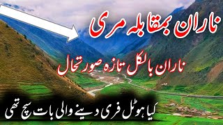 Naran Vs murree|| naran today Wathar and latest update