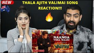 Valimai - Naanga Vera Maari Video Reaction | Lyric | Ajith Kumar | YuvanShankarRaja, Vinoth |