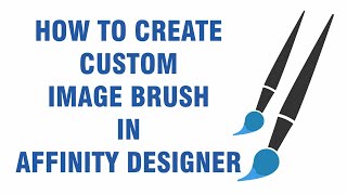 How to create and import brush in Affinity Designer