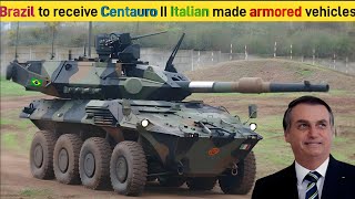 Brazil to receive Centauro II Italian made armored vehicles #italy #germany