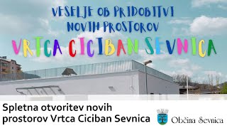 Ob odprtju novega prizidka Vrtca Ciciban Sevnica