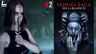 СКРЫТЫЙ НАРОД И ТЁМНЫЕ ПЕЩЕРЫ | Senua’s Saga: Hellblade II | #2 | Прохождение на русском НА PC