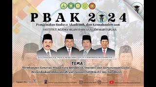 PBAK 2024 INSTITUT AGAMA ISLAM DARUSSALAM MARTAPURA DAY III