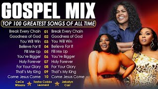 GOODNESS OF GOD 🛐 Top 100 Gospel Music Of All Time 🛐 CeCe Winans, Tasha Cobbs, Jekalyn Carr