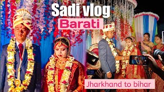 Mera sir ka Sadi hai || humlog baraat jarahe hai || Jharkhand to bihar #wedding || Sandeep vlogs