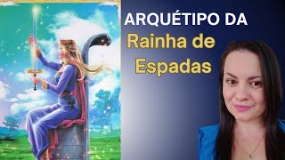 Arquétipo Rainha de Espada| Porque não Funcionou Comigo ?