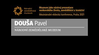 Muzeum jako nástroj prezentace venkovského života, zemědělství a lesnictví 6