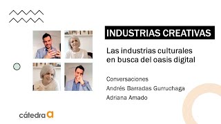 Las industrias culturales como oasis creativo