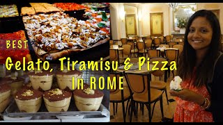 Best Gelato, Tiramisu and Pizza we had in Rome, Italy - Eating in Rome