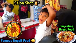 Famous Nepali Food Thukpa 🍜 | Rayirth Haircut 💇 | Darjeeling Vlogger | Darjeeling Lover