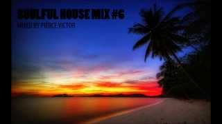 SOULFUL HOUSE MIX #6