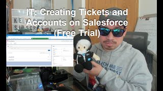 IT: Creating Tickets and Accounts on Salesforce (Free Trial)