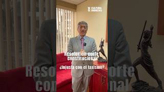 Resolución corte constitucional ¿injusta con el taxismo?  #taxista #uber #taxistas #infórmate