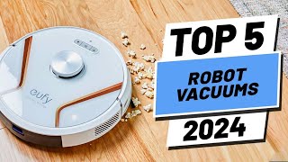 Top 5 Best Robot Vacuum 2024