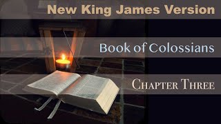 Learning Book of Colossians Chapter 3 New King James Version