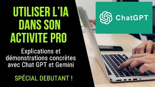 Comment utiliser l'IA (chatGPT, Gemini) dans son activité PRO (Spécial débutant)