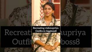 Recreating vishnupriya outfits in biggboss8 #shorts #vishnupriya #vishnu #vishnupriyabb8 #biggboss8