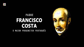 Destino Portugal - Padre Francisco Costa