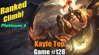 Ranked Climb [#128] Kayle Top - Never had much luck with her so far...