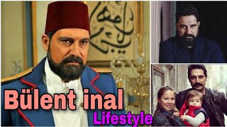 Bülent inal Lifestyle |Biography |Hobbies |Age |Wife |Net Worth And Much More