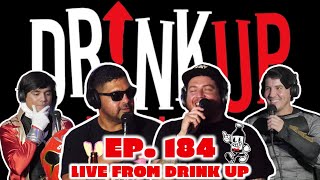 EP. 184 | Live from Drink Up Local Bar in Harlingen, Tx