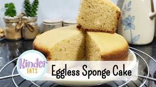 Easiest Eggless Sponge Cake Everrr! | Tea-time Cake | Baking Recipes | Kinder Eats